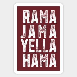 RAMA JAMA YELLA HAMA Magnet